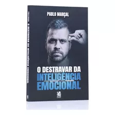 Livro Destravar Da Inteligência Emocional Pablo Marçal