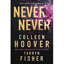 Never Never - Colleen Hoover & Tarryn Fisher - En Stock