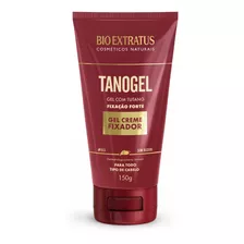 Gel Creme Tanogel Radical Fixação Forte 150g Bio Extratus