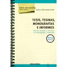 Tesis, Tesinas, Monografias E Informes