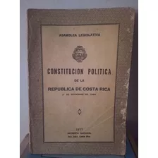 Constitución Política De Costa Rica. 7 De Noviembre De 1949