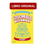 Colombia Bizarra ( Libro Y Original )