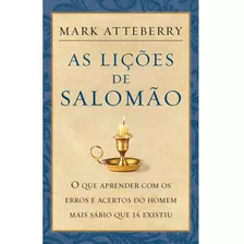 Livro As Lições De Salomão Mark Atteberry Edit. Tomas Nelson