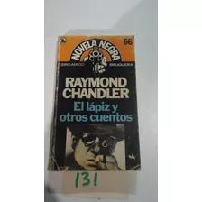 Raymond Chandler El Lapiz Y Otros Cuentos