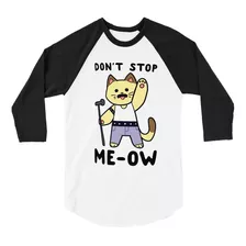 Playera Raglan 3/4 Freddie Mercury Don´t Stop Me-ow Queen