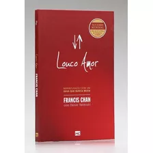 Louco Amor Livro Ed Mundo Cristão Francis Chan