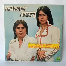 Lp Chitãozinho E Xororó - A Força Jovem Da Música Sertaneja 