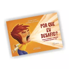 Livro Infantil: Por Que Eu Desafio? 