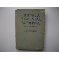 Química Elemental Moderna - Orgánica - Celsi / Iacobucci