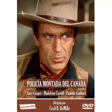 Policia Montada Del Canada ( Dvd ) Gary Cooper 