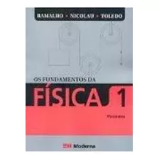 Livro Os Fundamentos Da Física 1 - Mecânica - Francisco Ramalho Junior E Outros [2009]