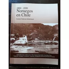 Libro Noruegos En Chile 1850-1930 