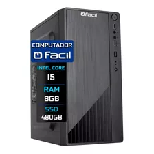 Computador Fácil Intel Core I5 8gb Ssd 480gb