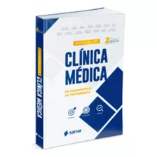 Manual De Clínica Médica - Do Diagnóstico Ao Tratamento - Guia Essencial Para Médicos Da Editora Sanar