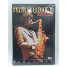 Pablo Porcelli Tangojazz Dvd Nuevo