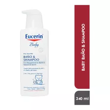 Shampoo Baño Eucerin Baby X 250ml