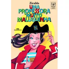 Uma Professora Muito Maluquinha, De Alves Pinto, Ziraldo. Série Ziraldo Editora Melhoramentos Ltda., Capa Mole Em Português, 2020