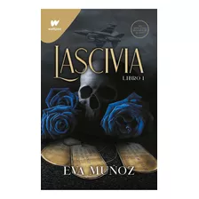 Libro Pecados Placenteros 1: Lascivia - Eva Muñoz