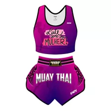 Conjunto Muay Thai Feminino Top E Short Lute Como Uma Mulher