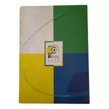 Revista Brasil 2006 País Candidato A Copa Fifa 899