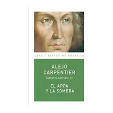 El Arpa Y La Sombra - Carpentier