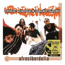 Lp Vinil Chico Science E Nação Zumbi Afrociberdelia 180g