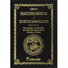 Libro De Oraciones Magicas Y Secretos Curacion Enfermedades