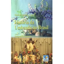 História Da Umbanda No Brasil Vol 5