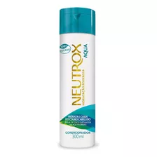 Condicionador Neutrox Aqua Com 300ml