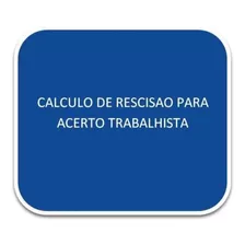 Rescisão De Contrato Trabalho - Planilha Cálculo