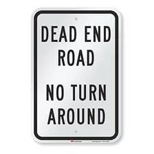Smartsign Dead End Road, No Turn Around Sesión | 12 X 18 