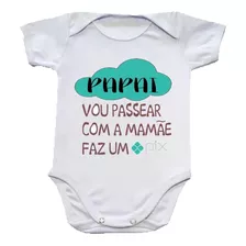 Body Bebe Infantil Papai Vou Passear Faz Um Pix 0001