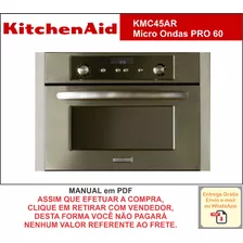 Manual Técnico Serviço Micro Ondas Pro 60 Kitchenaid Kmc45 