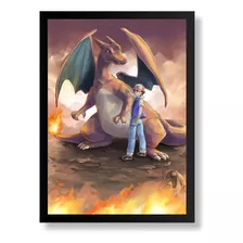 Quadro Pokemon Charizard E Ash C/ Moldura