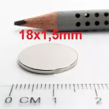 Super Ímã Neodímio Disco 18mm X 1,5mm (18x1,5mm) 20 Peças