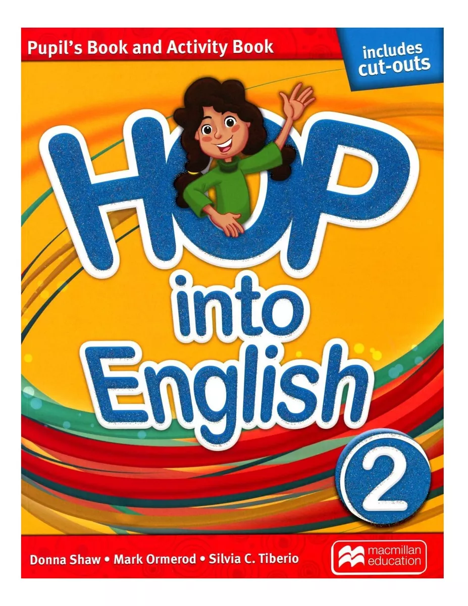 Hop Into English 2 - Pupil´s And Activity Book - Macmillan