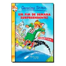 Fim De Semana Surpreendente, Um, De Gerónimo Stilton. Editora Planeta Infantil Em Português