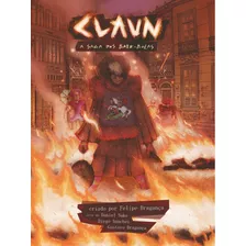 Claun: A Saga Dos Bate-bolas, De Bragança, Felipe. Editora Jinkings Editores Associados Ltda-epp, Capa Mole Em Português, 2014