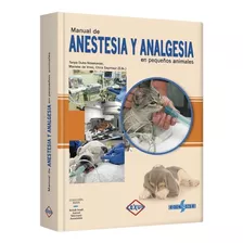 Libro Veterinaria Anestesia Y Analgesia En Pequeños Animales