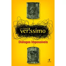 Diálogos Impossíveis, De Veríssimo, Luis Fernando. Editora Schwarcz Sa, Capa Mole Em Português, 2012