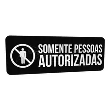 Placa Indicativa Preta Somente Pessoas Autorizadas Buffet