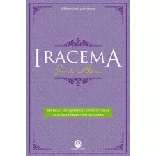 Iracema: Com Questões Comentadas De Vestibular, De De Alencar, José. Série Clássicos Da Literatura Ciranda Cultural Editora E Distribuidora Ltda., Capa Mole Em Português, 2017