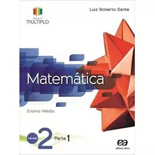 Projeto Multiplo Matematica - Vol. 2 - Ensino Medio