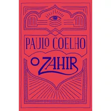 O Zahir, De Coelho, Paulo. Editora Schwarcz Sa, Capa Mole Em Português, 2019