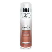 Condicionador Mandioca 300ml Secrets Professional