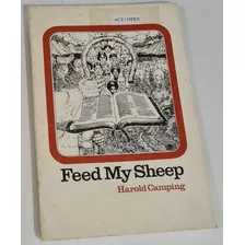 Livro, Feed My Sheep, Harold Camping