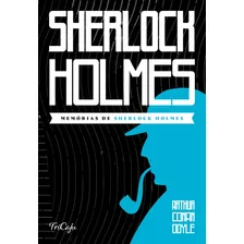 Memórias De Sherlock Holmes - Arthur Conan Doyle - Livro Físico