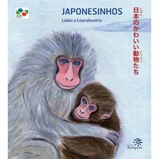 Japonesinhos, De Lalau. Editora Peirópolis Ltda, Capa Mole Em Português, 2008