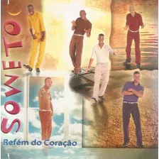 Cd Soweto - Refém Do Coração - Novo