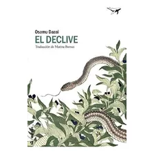 El Declive - Dazai, Osamu